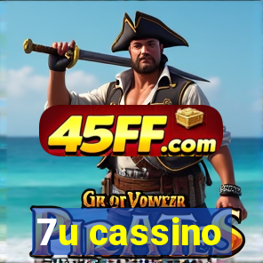 7u cassino